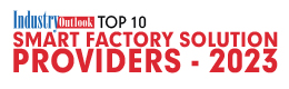 Top 10 Smart Factory Solutions - 2023